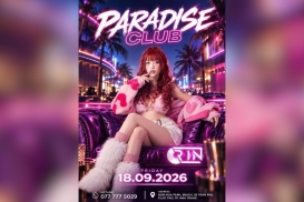 𝐃𝐉 𝐑𝐈𝐍 | 𝐅𝐑𝐈𝐃𝐀𝐘 𝟏𝟖/𝟗/𝟐𝟎𝟐𝟔 | 𝐓𝐇𝐄 𝐍𝐈𝐆𝐇𝐓. 𝐓𝐇𝐄 𝐌𝐔𝐒𝐈𝐂. 𝐓𝐇𝐄 𝐄𝐍𝐄𝐑𝐆𝐘🔥𝐏𝐀𝐑𝐀𝐃𝐈𝐒𝐄 𝐂𝐋𝐔𝐁 𝐍𝐇𝐀 𝐓𝐑𝐀𝐍𝐆🔥